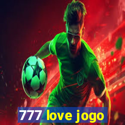 777 love jogo